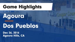 Agoura  vs Dos Pueblos  Game Highlights - Dec 26, 2016