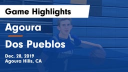 Agoura  vs Dos Pueblos  Game Highlights - Dec. 28, 2019