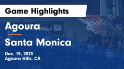 Agoura  vs Santa Monica  Game Highlights - Dec. 15, 2023