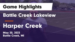 Battle Creek Lakeview  vs Harper Creek  Game Highlights - May 20, 2023