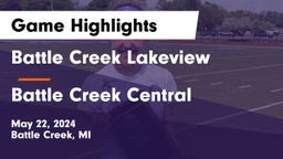 Battle Creek Lakeview  vs Battle Creek Central  Game Highlights - May 22, 2024