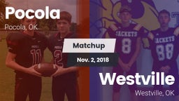 Matchup: Pocola  vs. Westville  2018