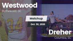 Matchup: Westwood vs. Dreher  2020