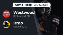 Recap: Westwood  vs. Irmo  2021