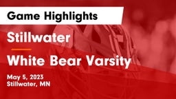 Stillwater  vs White Bear Varsity Game Highlights - May 5, 2023