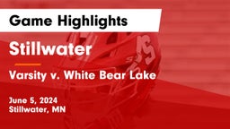 Stillwater  vs Varsity v. White Bear Lake Game Highlights - June 5, 2024