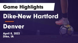 ****-New Hartford  vs Denver  Game Highlights - April 8, 2022
