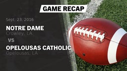 Recap: Notre Dame  vs. Opelousas Catholic  2016
