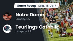 Recap: Notre Dame  vs. Teurlings Catholic  2017