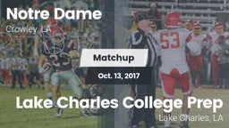 Matchup: Notre Dame High vs. Lake Charles College Prep 2017