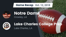 Recap: Notre Dame  vs. Lake Charles College Prep 2018