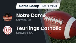 Recap: Notre Dame  vs. Teurlings Catholic  2020