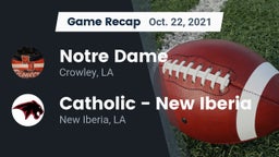 Recap: Notre Dame  vs. Catholic  - New Iberia 2021