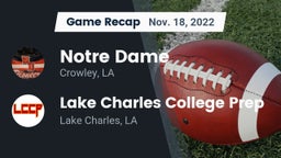 Recap: Notre Dame  vs. Lake Charles College Prep 2022