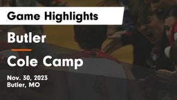 Butler  vs Cole Camp  Game Highlights - Nov. 30, 2023