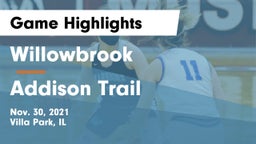 Willowbrook  vs Addison Trail  Game Highlights - Nov. 30, 2021