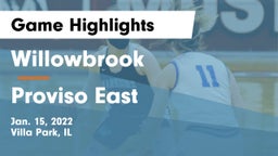 Willowbrook  vs Proviso East  Game Highlights - Jan. 15, 2022