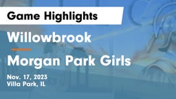 Willowbrook  vs Morgan Park  Girls Game Highlights - Nov. 17, 2023