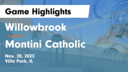 Willowbrook  vs Montini Catholic  Game Highlights - Nov. 20, 2023