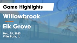 Willowbrook  vs Elk Grove  Game Highlights - Dec. 29, 2023