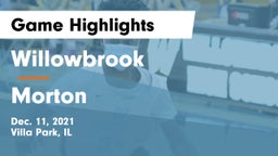 Willowbrook  vs Morton  Game Highlights - Dec. 11, 2021