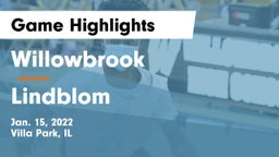 Willowbrook  vs Lindblom  Game Highlights - Jan. 15, 2022