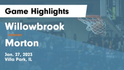 Willowbrook  vs Morton  Game Highlights - Jan. 27, 2023