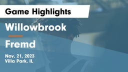 Willowbrook  vs Fremd  Game Highlights - Nov. 21, 2023