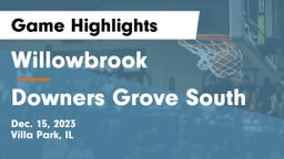Willowbrook  vs Downers Grove South  Game Highlights - Dec. 15, 2023
