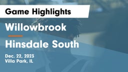 Willowbrook  vs Hinsdale South  Game Highlights - Dec. 22, 2023