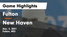 Fulton  vs New Haven Game Highlights - Dec. 2, 2021