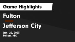 Fulton  vs Jefferson City  Game Highlights - Jan. 20, 2023