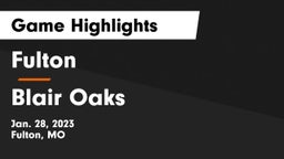 Fulton  vs Blair Oaks  Game Highlights - Jan. 28, 2023