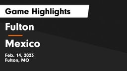 Fulton  vs Mexico  Game Highlights - Feb. 14, 2023
