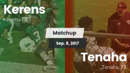 Matchup: Kerens  vs. Tenaha  2017