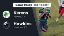 Recap: Kerens  vs. Hawkins  2017