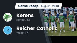 Recap: Kerens  vs. Reicher Catholic  2018
