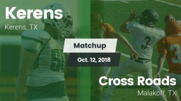 Matchup: Kerens  vs. Cross Roads  2018