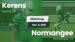 Matchup: Kerens  vs. Normangee  2018