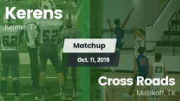 Matchup: Kerens  vs. Cross Roads  2019