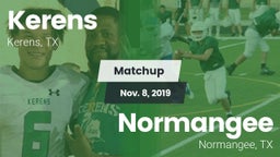Matchup: Kerens  vs. Normangee  2019
