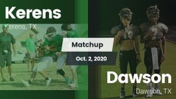 Matchup: Kerens  vs. Dawson  2020