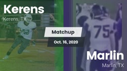 Matchup: Kerens  vs. Marlin  2020