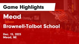 Mead  vs Brownell-Talbot School Game Highlights - Dec. 15, 2023