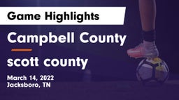 Campbell County  vs scott county Game Highlights - March 14, 2022