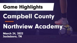 Campbell County  vs Northview Academy Game Highlights - March 24, 2022