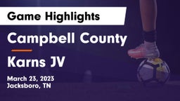 Campbell County  vs Karns JV Game Highlights - March 23, 2023
