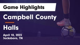 Campbell County  vs Halls Game Highlights - April 10, 2023