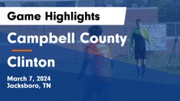 Campbell County  vs Clinton  Game Highlights - March 7, 2024