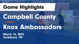 Campbell County  vs Knox Ambassadors Game Highlights - March 14, 2024